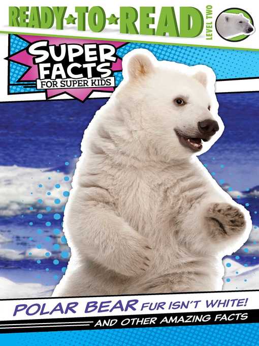Title details for Polar Bear Fur Isn't White! by Thea Feldman - Available